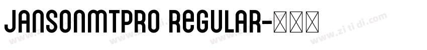 JansonMTPro Regular字体转换